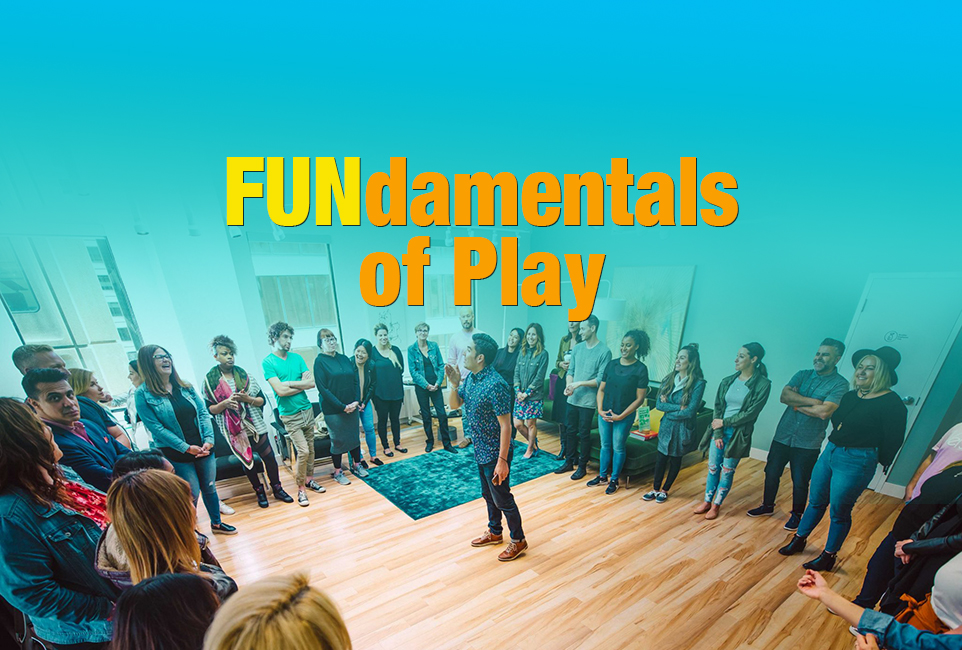 FUNdamentals of Play | Experiential Workshops That Help Teams Thrive: Positivity, Teamwork & Creativity
