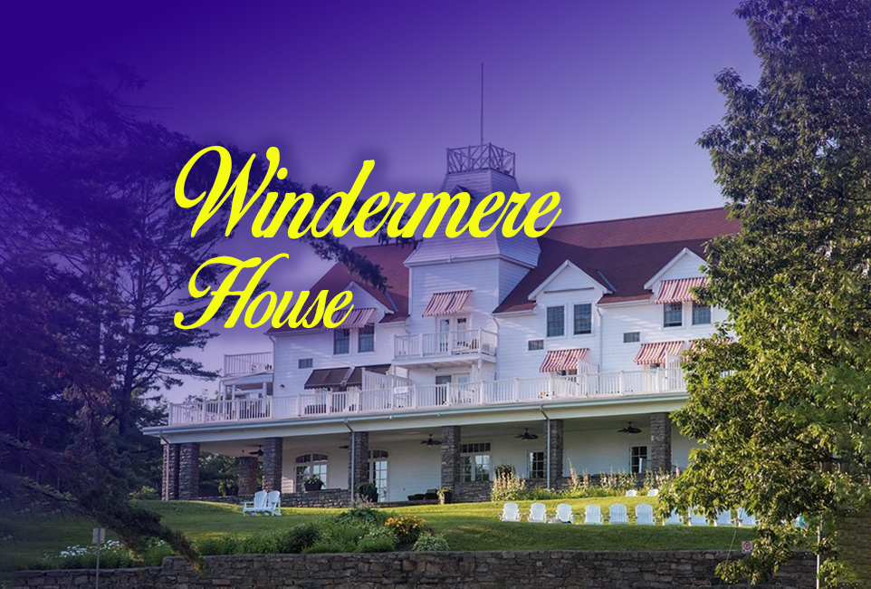 Windermere House | Iconic 1870s Muskoka Hotel
