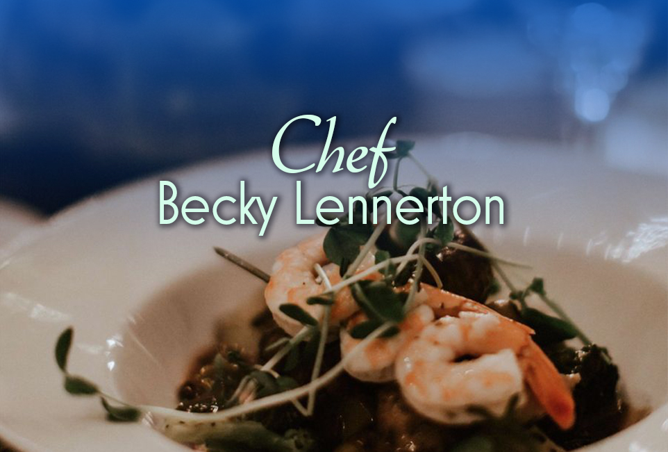 Private Chef Becky Lennerton | Private Chef & Cooking Classes 
